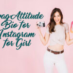 Swag Attitude Bio for Instagram for Girl