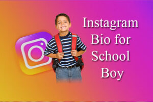 instagram-bio-for-school-boy