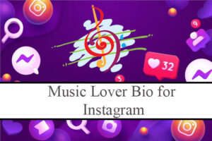 music-lover-bio-for-instagram